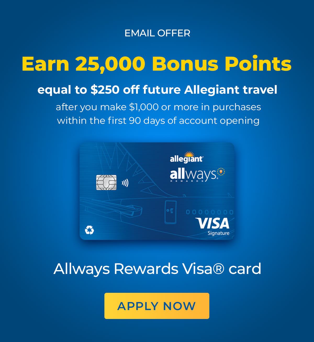 Easrn 25,000 Bonus Points equal to $250 off future Allegiant travel