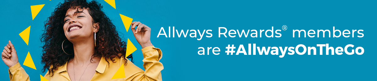 Allways Rewards® members are #AllwaysOnTheGo