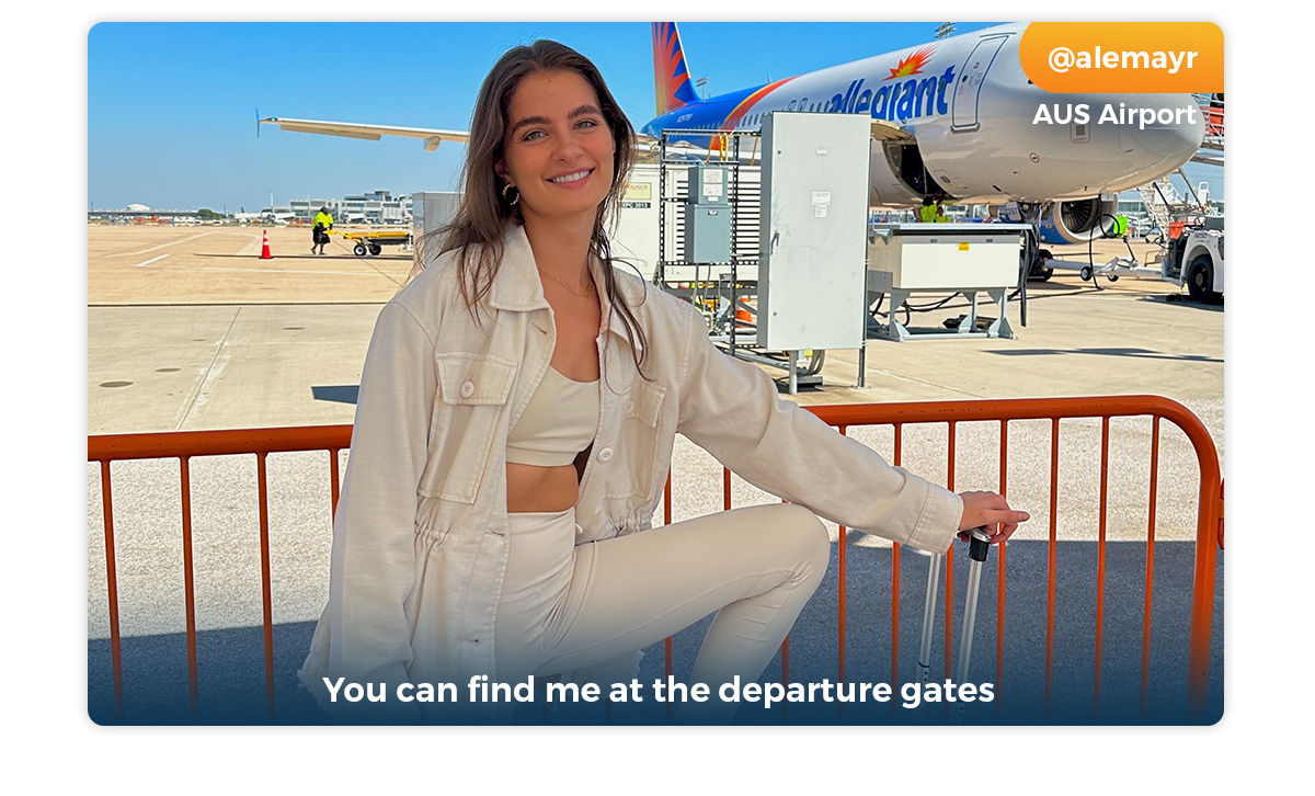 You can find me at the departure gates | AUS Airport | @alemayr
