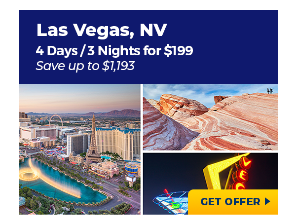 Las Vegas, NV | 4 Days/3 Nights for $199 | Save up to $1,193
