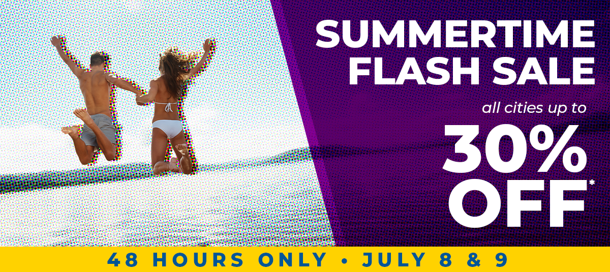 48 HOURS ONLY • JULY 8 & 9