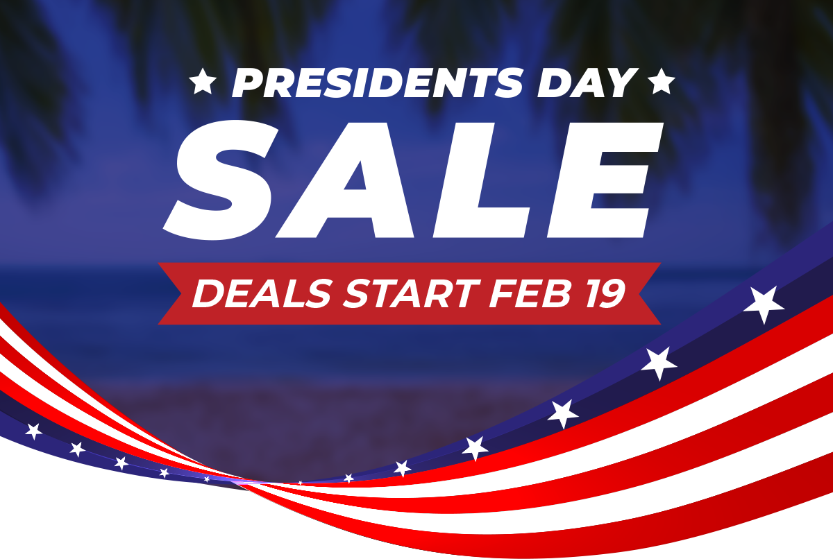 Presidents Day Sale | Deals Start Feb 19