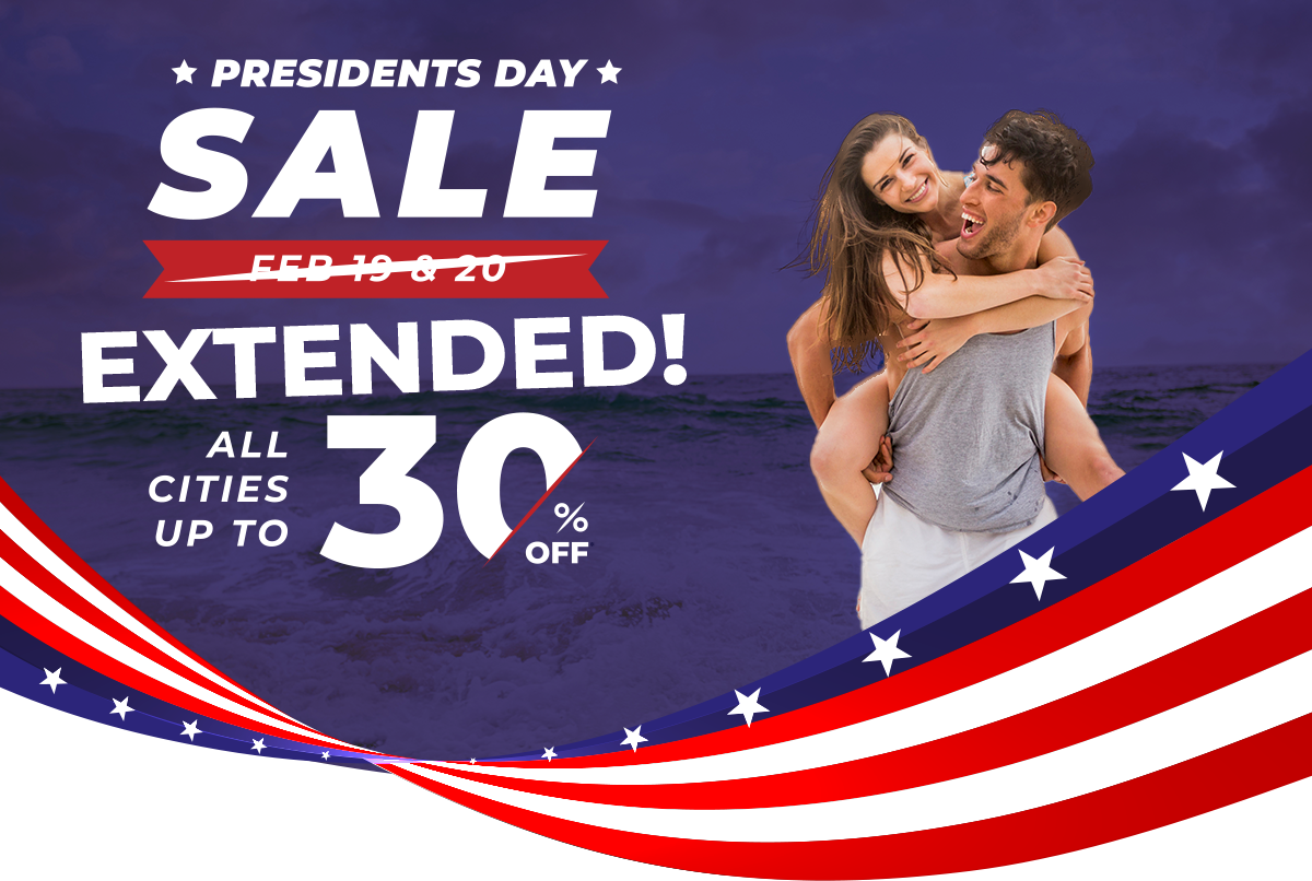 Presidents Day Sale Extended! | All cities up to 30% off