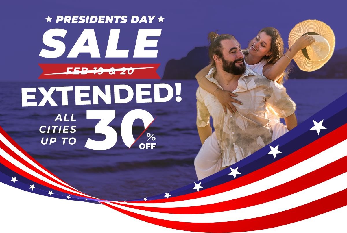 Presidents Day Sale Extended! | All cities up to 30% off