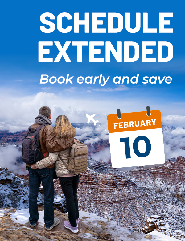 SCHEDULE EXTENDED | Book early and save